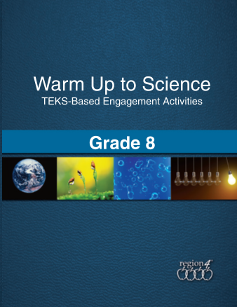 Warm Up to Science: TEKS-Based Engagement Activities for Grade 8