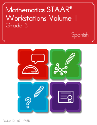Mathematics STAAR® Workstations Volume 1, Grade 3, Spanish
