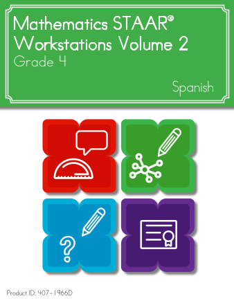 Mathematics STAAR® Workstations Volume 2, Grade 4 Spanish