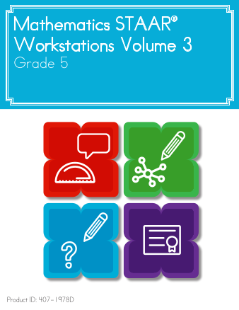 Mathematics STAAR® Workstations Volume 3, Grade 5
