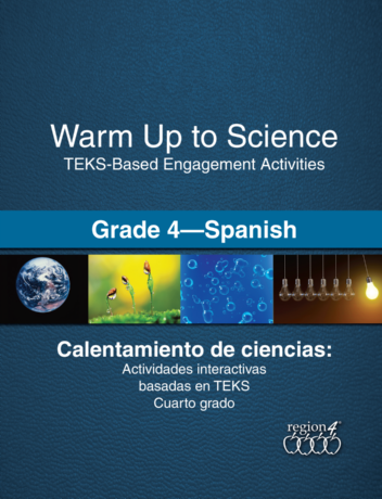 Warm Up to Science: TEKS-Based Engagement Activities for Grade 4, Spanish