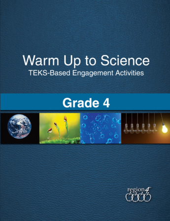 Warm Up to Science: TEKS-Based Engagement Activities for Grade 4