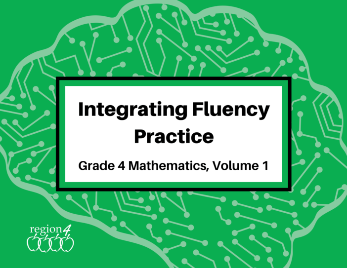 Integrating Fluency Practice: Grade 4 Mathematics, Volume 1