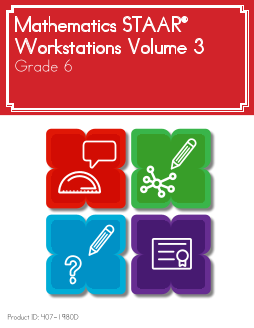 Mathematics STAAR® Workstations Volume 3, Grade 6