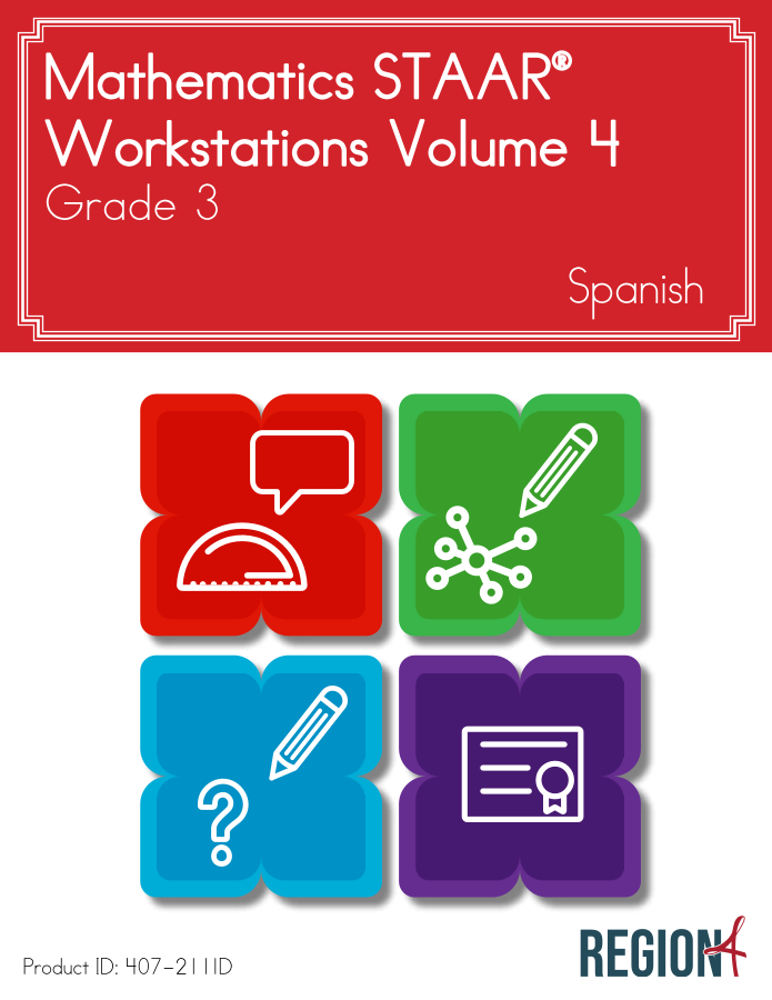 Mathematics STAAR® Workstations Volume 4, Grade 3 Spanish