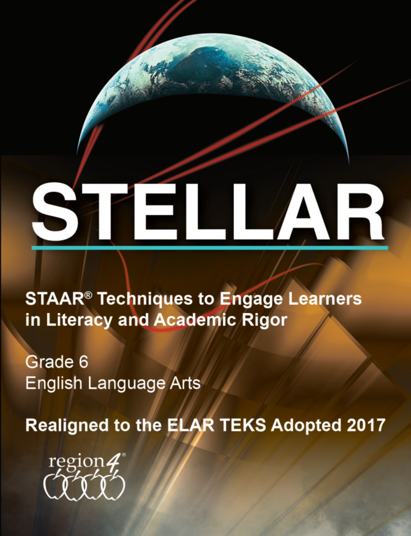 STAAR® Techniques to Engage Learners in Literacy and Academic Rigor (STELLAR), Grade 6 page 27
