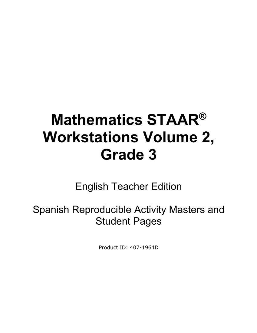 Mathematics STAAR® Workstations Volume 2, Grade 3 Spanish page i
