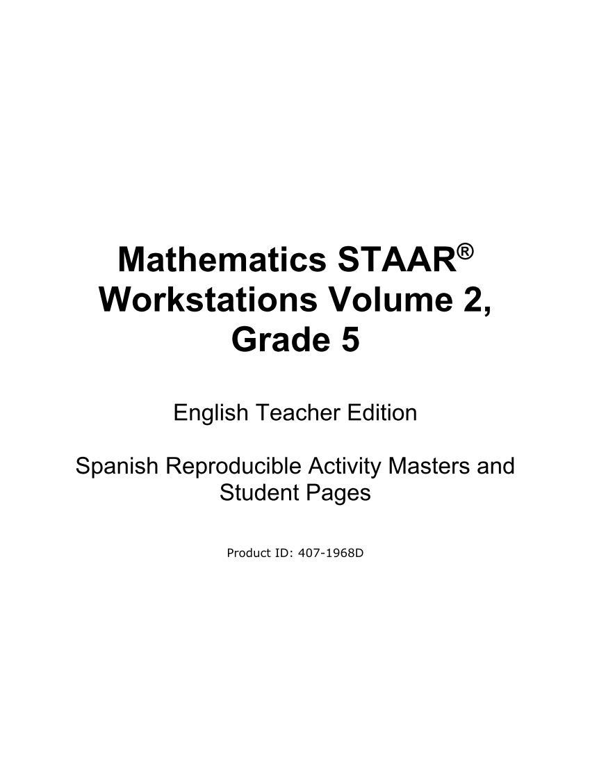 Mathematics STAAR® Workstations Volume 2, Grade 5 Spanish page i