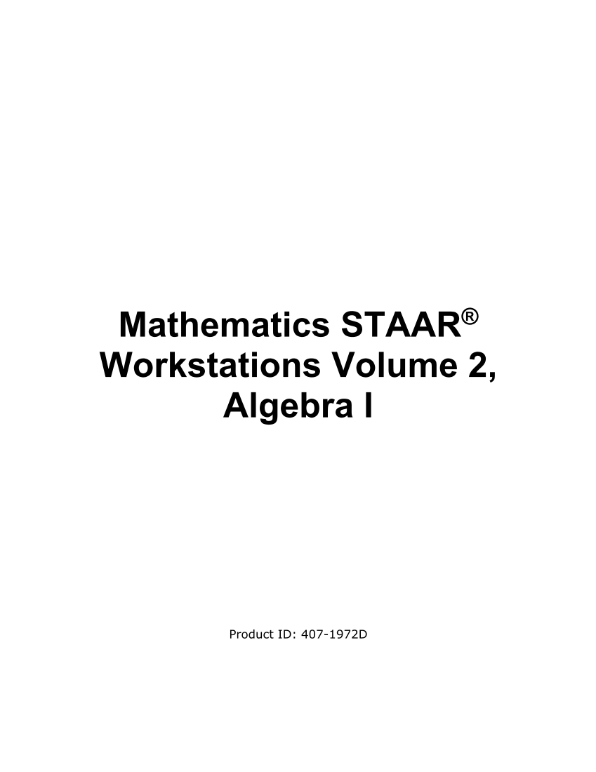 Mathematics STAAR® Workstations Volume 2, Algebra 1 page i