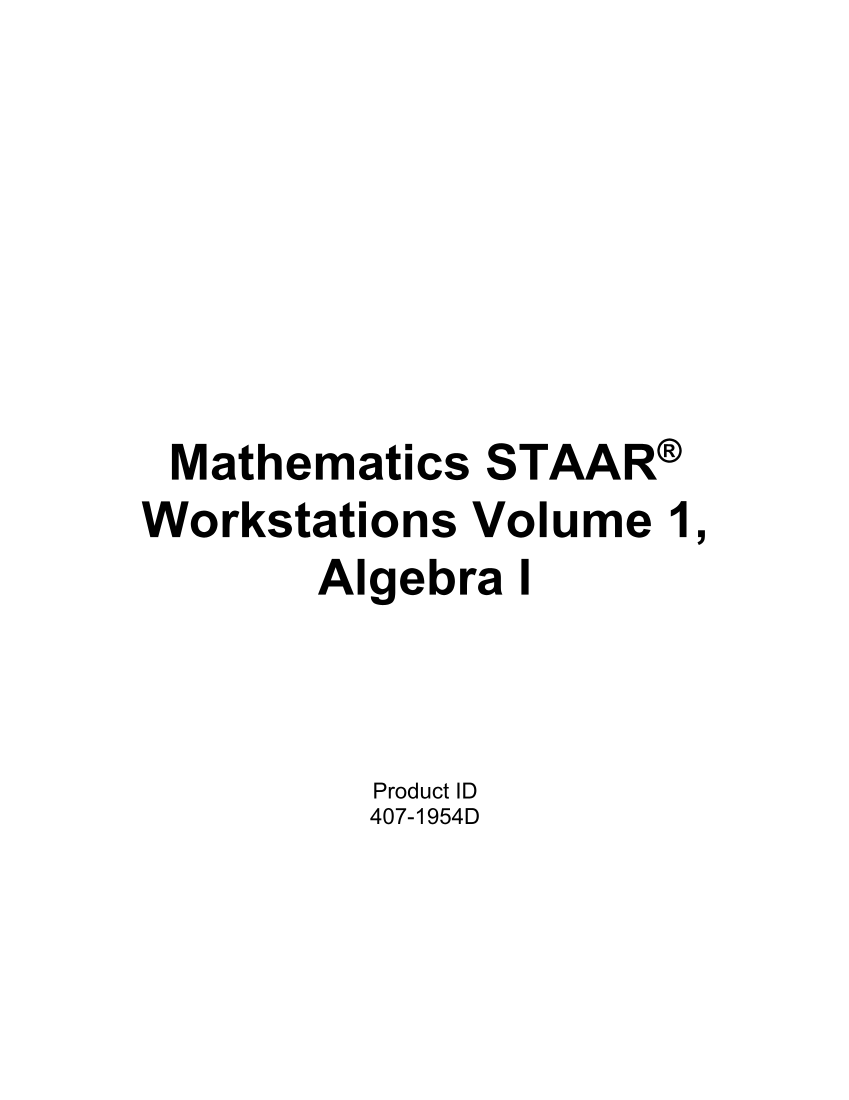 Mathematics STAAR® Workstations Volume 1, Algebra 1 page i